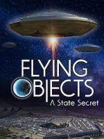Watch Flying Objects - A State Secret Wootly