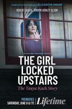 Watch The Girl Locked Upstairs: The Tanya Kach Story Wootly