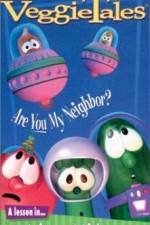 Watch VeggieTales Are You My Neighbor Wootly