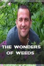 Watch The Wonder Of Weeds Wootly