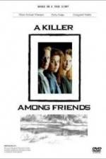 Watch A Killer Among Friends Wootly