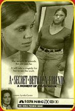 Watch A Secret Between Friends: A Moment of Truth Movie Wootly