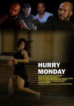 Watch Hurry Monday Wootly