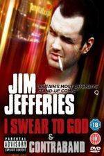 Watch Jim Jefferies: Contraband Wootly