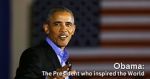 Watch Obama: The President Who Inspired the World Wootly