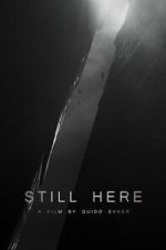 Watch Still Here (Short 2023) Wootly