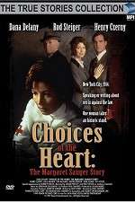 Watch Choices of the Heart: The Margaret Sanger Story Wootly