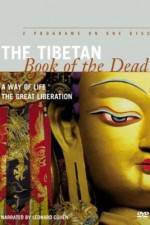 Watch The Tibetan Book of the Dead The Great Liberation Wootly