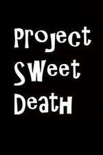 Watch Project Sweet Death Wootly