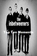 Watch The Inbetweeners Top Ten Moments Wootly