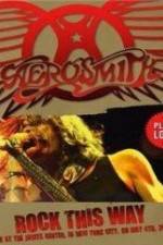 Watch Aerosmith: Rock This Way Wootly