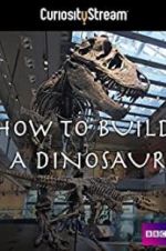 Watch How to Build a Dinosaur Wootly