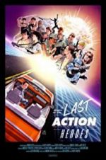 Watch In Search of the Last Action Heroes Wootly