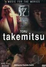 Watch Music for the Movies: Tru Takemitsu Wootly