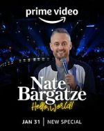 Watch Nate Bargatze: Hello World (TV Special 2023) Wootly