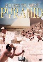 Watch Building the Great Pyramid Wootly