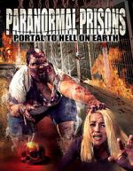 Watch Paranormal Prisons: Portal to Hell on Earth Wootly