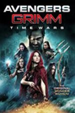 Watch Avengers Grimm: Time Wars Wootly