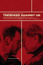 Watch Trespass Against Us Wootly