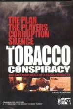 Watch Tobacco Conspiracy The Backroom Deals of a Deadly Industry Wootly