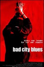 Watch Bad City Blues Wootly