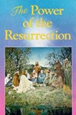 Watch The Power of the Resurrection Wootly