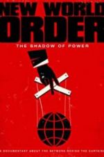 Watch New World Order: The Shadow of Power Wootly