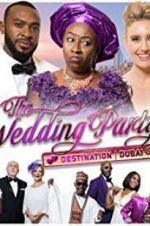 Watch The Wedding Party 2: Destination Dubai Wootly