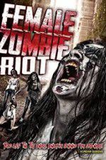 Watch Female Zombie Riot Wootly