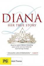 Watch Diana Her True Story Wootly