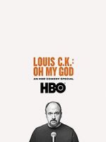 Watch Louis C.K. Oh My God Wootly