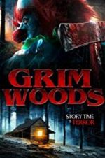 Watch Grim Woods Wootly