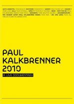 Watch Paul Kalkbrenner 2010 a Live Documentary Wootly