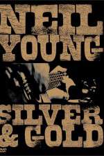 Watch Neil Young: Silver and Gold Wootly