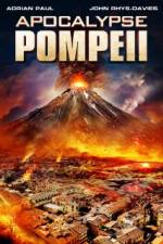 Watch Apocalypse Pompeii Wootly