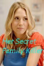 Watch Her Secret Family Killer Wootly