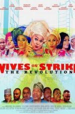 Watch Wives on Strike: The Revolution Wootly