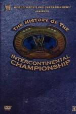 Watch WWE The History of the Intercontinental Championship Wootly