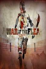 Watch War of the Flea Wootly