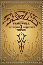 Watch Eagles: The Farewell 1 Tour - Live from Melbourne Wootly