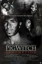 Watch The Pig Witch Redemption Wootly