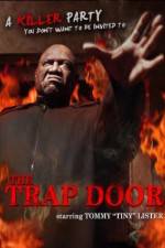 Watch The Trap Door Wootly