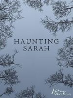 Watch Haunting Sarah Wootly