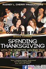 Watch Spending Thanksgiving with the Morettis Wootly