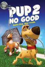 Watch Pup 2 No Good Wootly