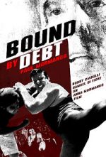 Watch Bound by Debt Wootly