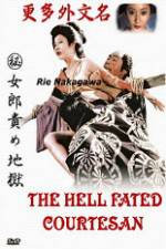 Watch The Hell Fated Courtesan Wootly