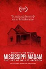 Watch Mississippi Madam: The Life of Nellie Jackson Wootly