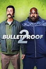 Watch Bulletproof 2 Wootly