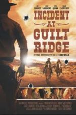 Watch Incident at Guilt Ridge Wootly